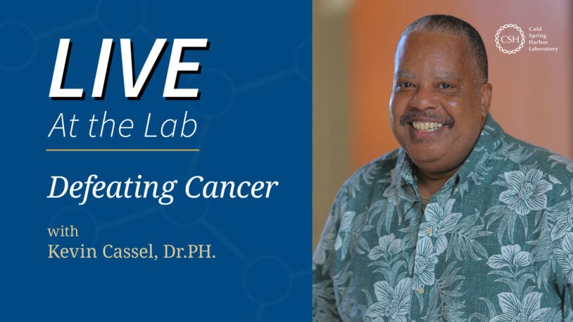 <em>LIVE At the Lab</em> with Kevin Cassel: Defeating Cancer in the Pacific Islands