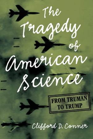 Book cover: The Tragedy of American Science