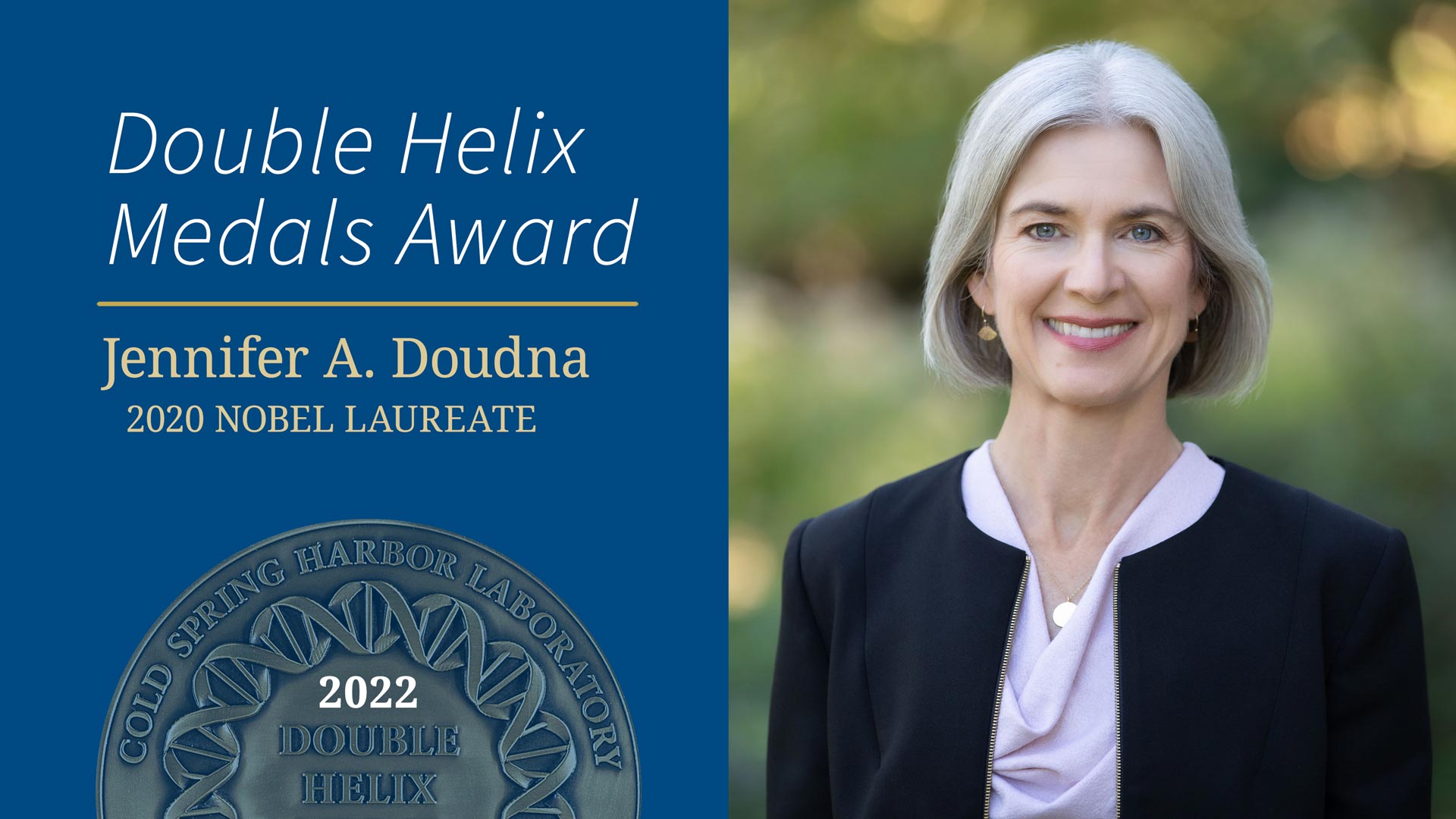 2022 Double Helix Medal winner Dr. Jennifer A. Doudna Cold Spring