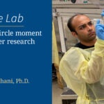 Image of a full-circle moment in cancer research with Asad Lakhani