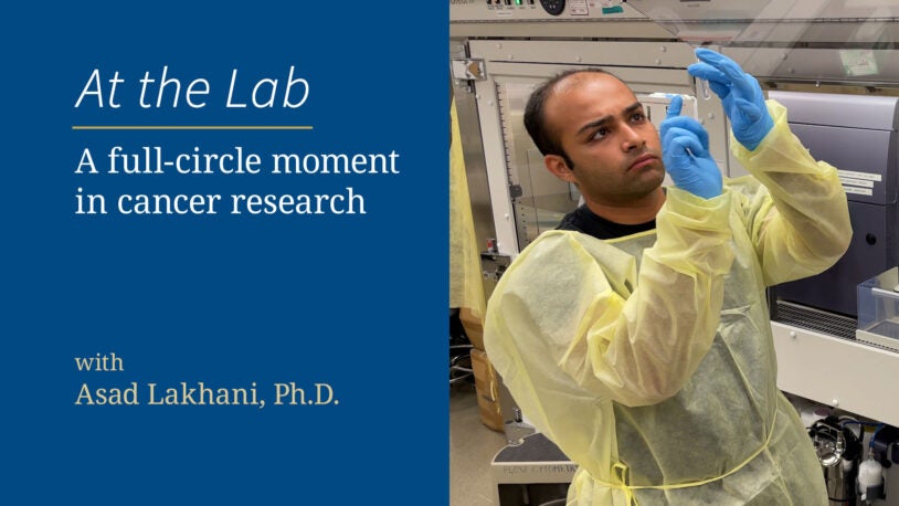 Image of a full-circle moment in cancer research with Asad Lakhani